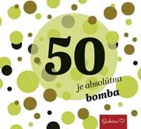 50 je absolútna bomba - autor neuvedený