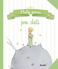 Malý princ pre deti - Saint-Exupéry Antoine de