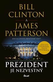 Prezident je nezvestný - Clinton, James Patterson Bill 1