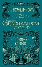 Fantastické zvery: Grindelwaldove zločiny – pôvodný scenár - Rowlingová Joanne K. 1