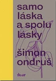 Samoláska a spolulásky - Šimon Ondruš 1