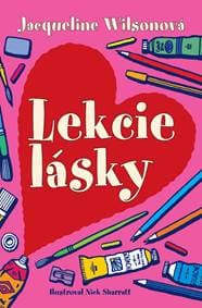Lekcie lásky - Jacqueline Wilsonová 1
