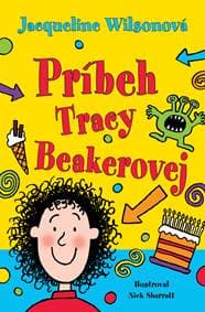 Príbeh Tracy Beakerovej - Jacqueline Wilsonová 1
