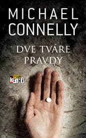 Dve tváre pravdy - Michael Connelly 1