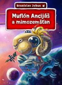 Muflón Ancijáš a mimozemšťan - Branislav Jobus 1