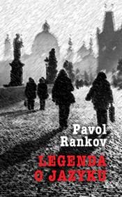 Legenda o jazyku - Pavel Rankov
