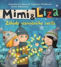Mimi a Líza - Záhada vianočného svetla - Katarína Kerekesová, Katarína Moláková
