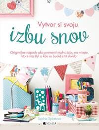 Vytvor si svoju izbu snov - Sophie Splatt 1