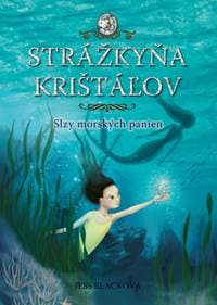 Strážkyňa krištáľov: Slzy morských panien - Jess Blacková 1