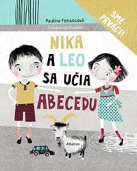 Nika a Leo sa učia abecedu - Paulína Feriancová, Eva Chupíková