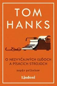 O nezvyčajných ľuďoch a písacích strojoch - Tom Hanks 1