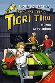 Tigrí tím – Múmia za volantom - Thomas Brezina 1