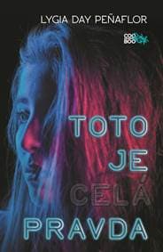 Toto je celá pravda - Lygia Day Penaflorová 1