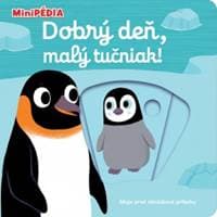 MiniPÉDIA – Dobrý deň, malý tučniak! - Choux Nathalie