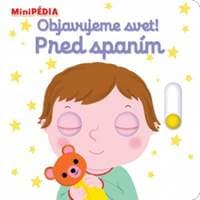 MiniPÉDIA – Objavujeme svet! Pred spaním - Choux Nathalie 1