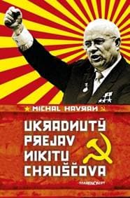 Ukradnutý prejav Nikitu Chruščova - Michal Havran st. 1
