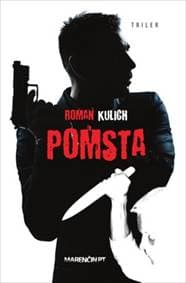 Pomsta - Roman Kulich 1