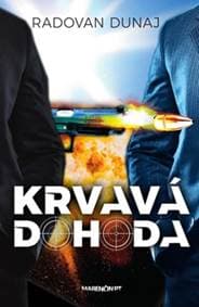 Krvavá dohoda - Radovan Dunaj 1
