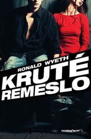 Kruté remeslo - Ronald Wyeth 1