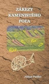 Zárezy kamenistého poľa - Július Paňko 1