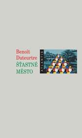 Šťastné město - Benoît Duteurtre 1
