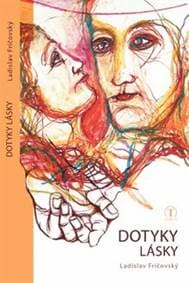 Dotyky lásky - Fričovský Ladislav 1