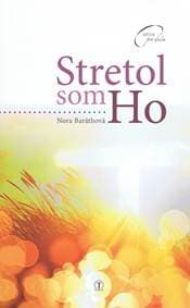 Stretol som Ho - Baráthová Nora 1