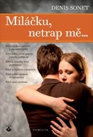 Miláčku, netrap mě… - Denis Sonet 1