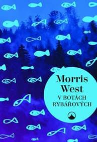 V botách Rybářových - Morris West
