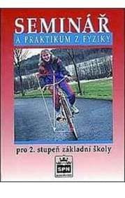 Seminář a praktikum z fyziky pro 2. stupeň ZŠ - Jáchim F. a kolektiv 1