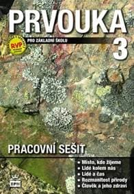 Prvouka 3 pro základní školu Pracovní sešit - Milana Čechurová