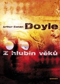 Z hlubin věků - Doyle Sir Arthur Conan