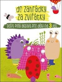 Do zahrádky za zvířátky - autor neuvedený 1