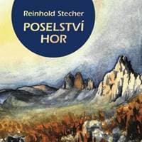 Poselství hor - Reinhold Stecher 1