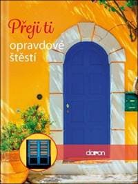 Přeji ti opravdové štěstí - autor neuvedený 1