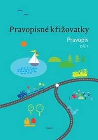 Pravopisné křižovatky - Zdeněk Topil, Kristýna Tučková, Dagmar Chroboková