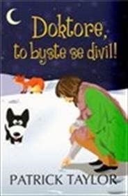 Doktore, to byste se divil! - Patrick Taylor 1