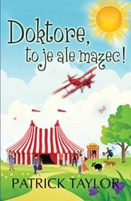 Doktore, to je ale mazec! - Taylor Patrick
