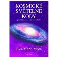 Kosmické světelné kódy - Eva-Maria Mora 1