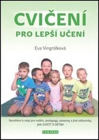 Cvičení pro lepší učení - Eva Vingrálková