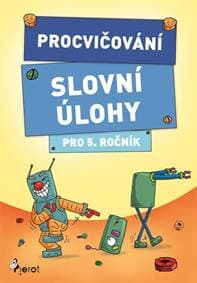 Procvičování - Slovní úlohy pro 5. ročník - Petr Šulc 1
