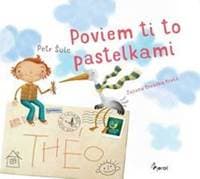 Poviem ti to pastelkami - Šulc Petr 1