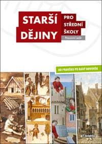 Starší dějiny pro střední školy Pracovní sešit - autor neuvedený 1