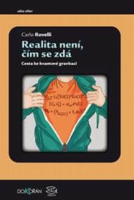 Realita není, čím se zdá - Cesta ke kvantové gravitaci - Rovelli Carlo 1