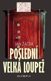 Poslední velká loupež - Jan Žáček 1
