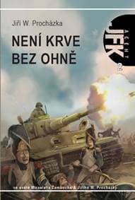 Agent JFK 002 - Není krve bez ohně - 2.vydání - Žamboch Miroslav