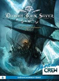 Modrá CREW 6 Dlouhý John Silver 1+2 - Mathieu Lauffray, Xavier Dorison 1
