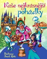 Naše nejkrásnější pohádky - Josef Quis 1