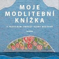 Moje modlitební knížka - autor neuvedený 1