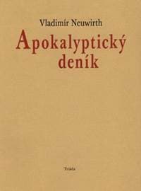 Apokalyptický deník - Vladimír Neuwirth 1